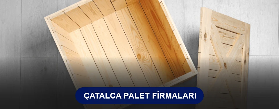 Çatalca Ahşap Palet