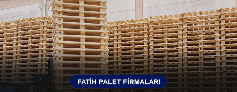 Fatih Ahşap Palet